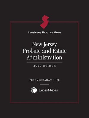 cover image of LexisNexis Practice Guide: New Jersey Probate and Estate Administration